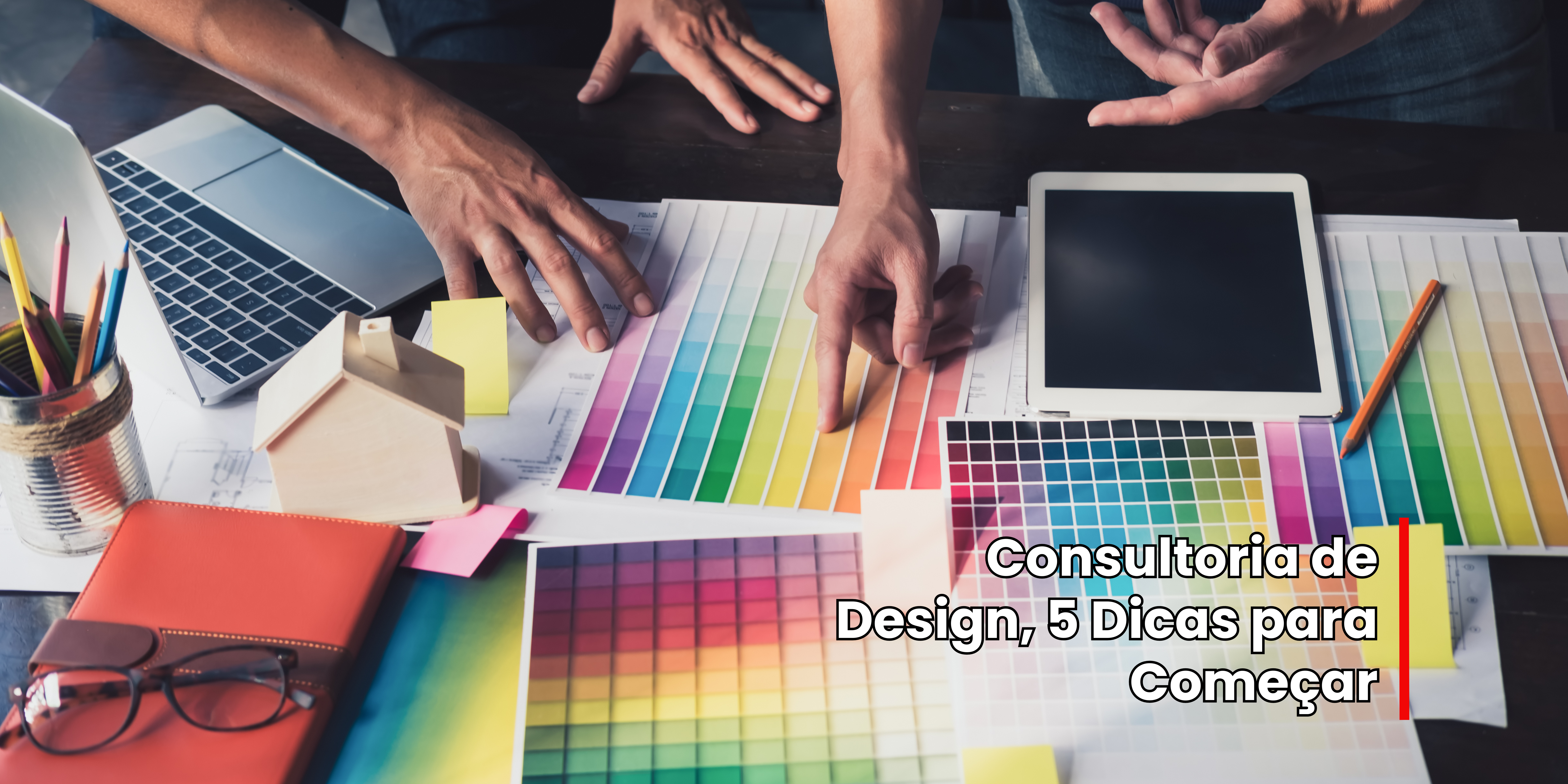 Consultoria de Design, 5 Dicas para Começar