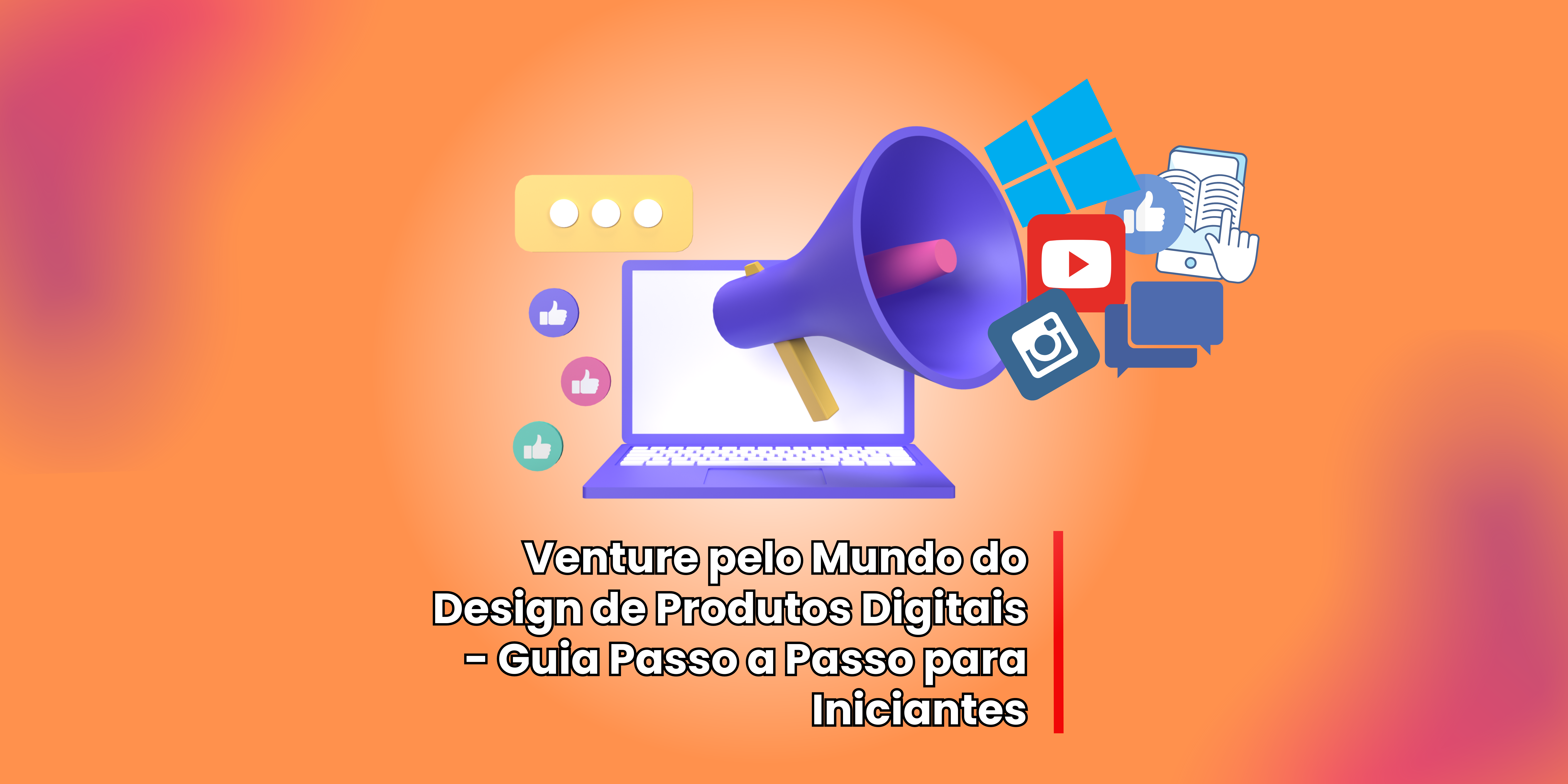 Venture pelo Mundo do Design de Produtos Digitais