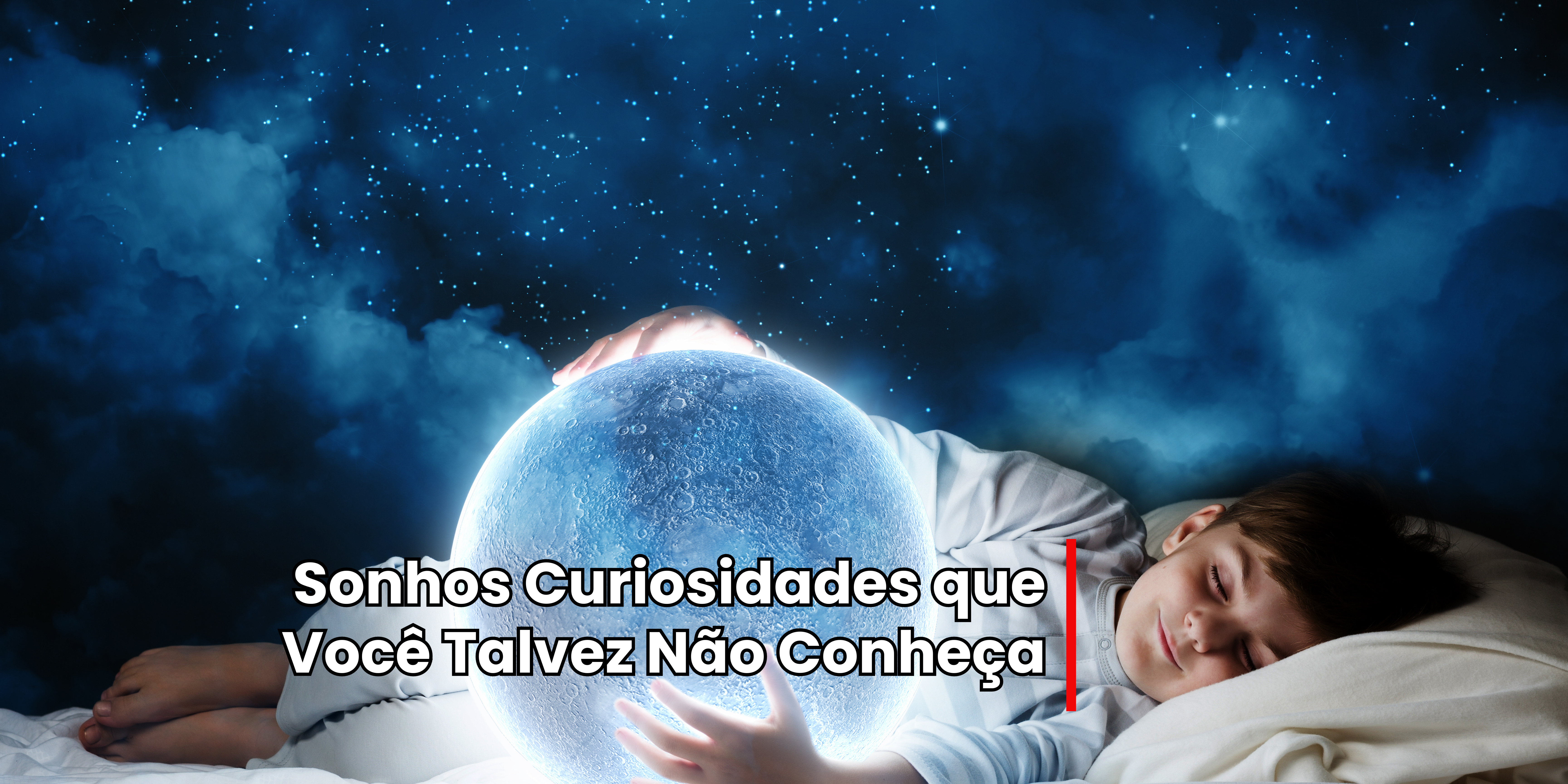 O Fascinante Mundo dos Sonhos