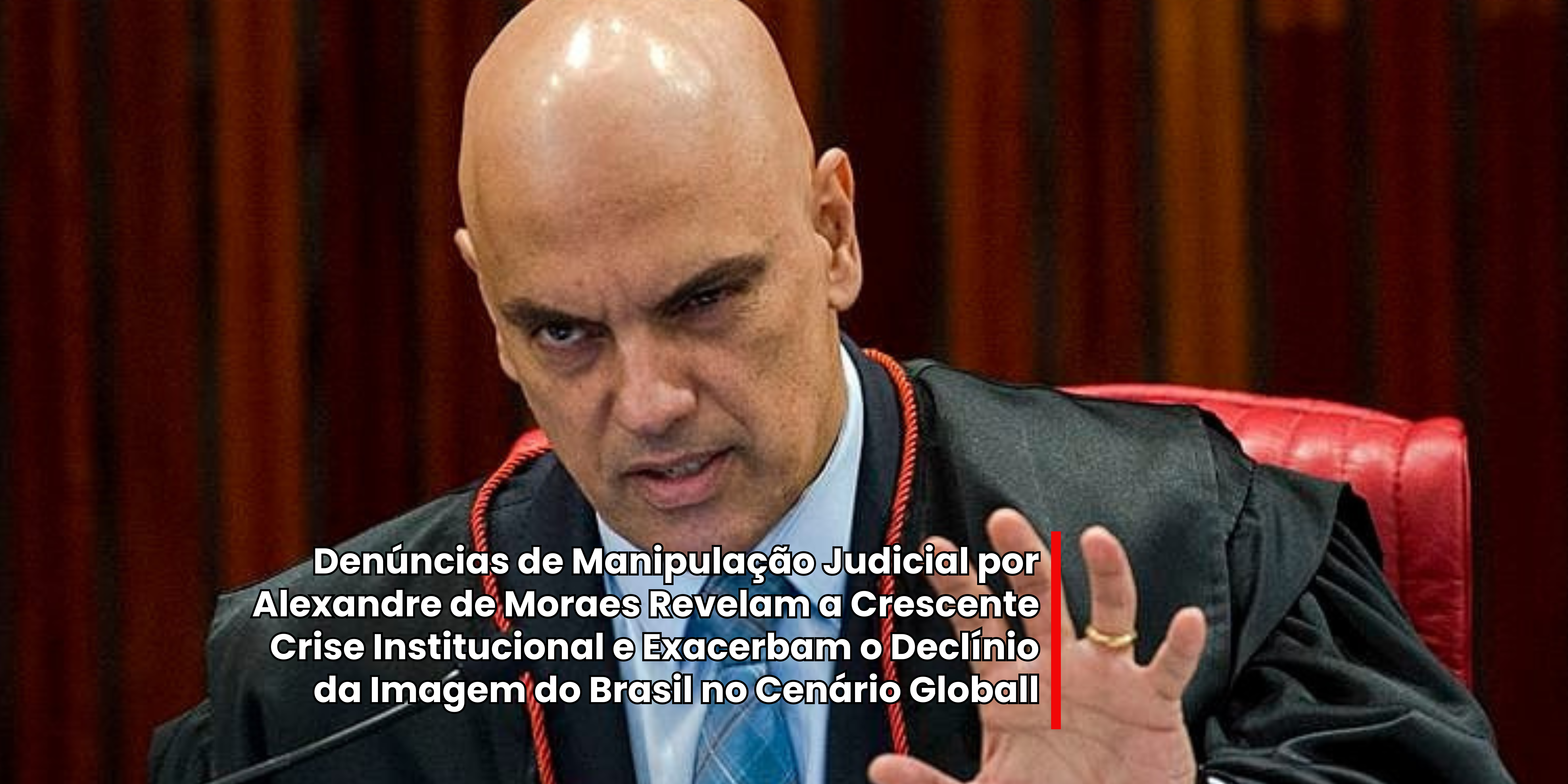 Denúncias de Manipulação Judicial