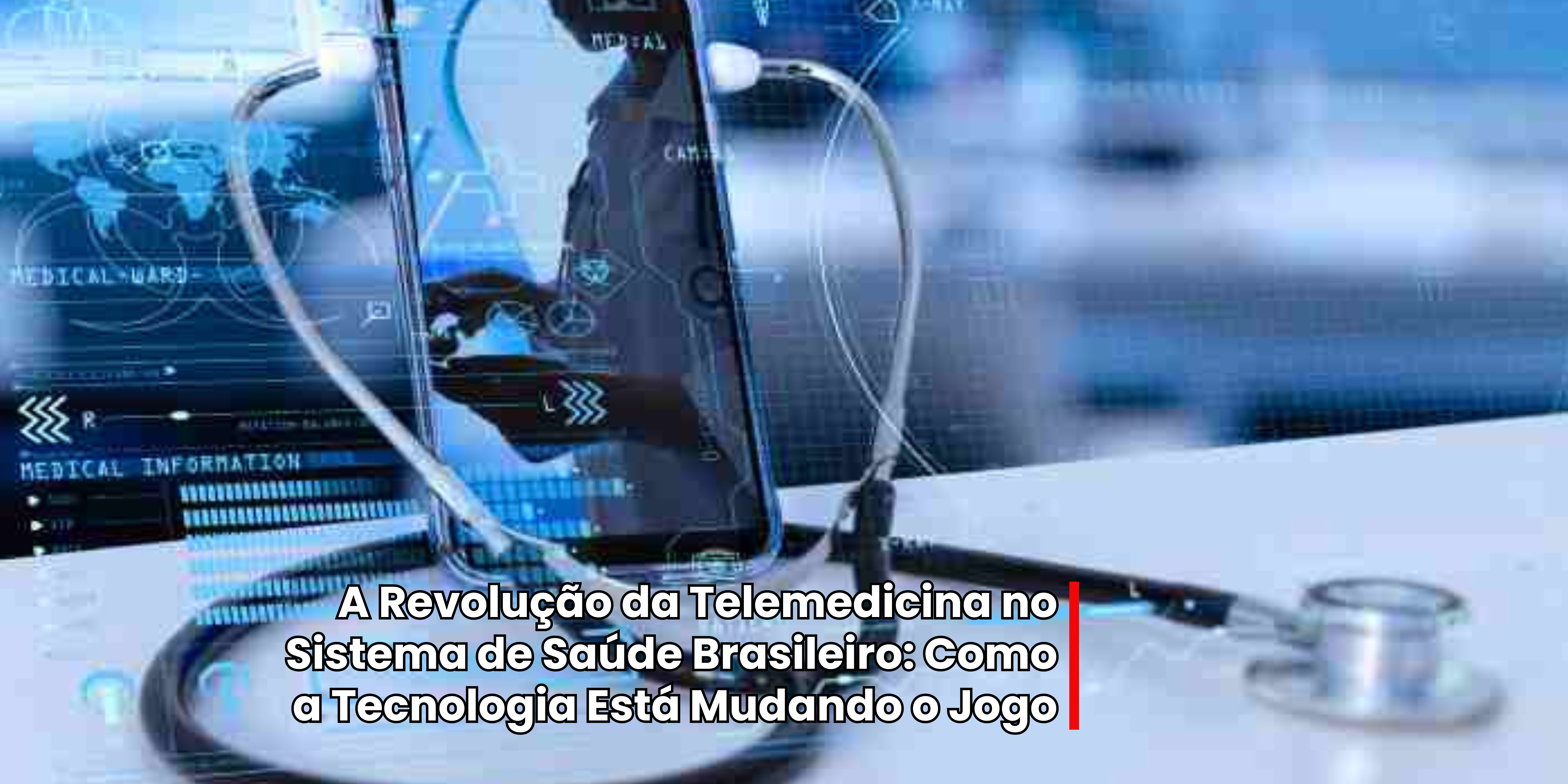 A Revolução da Telemedicina no Sistema de Saúde Brasileiro