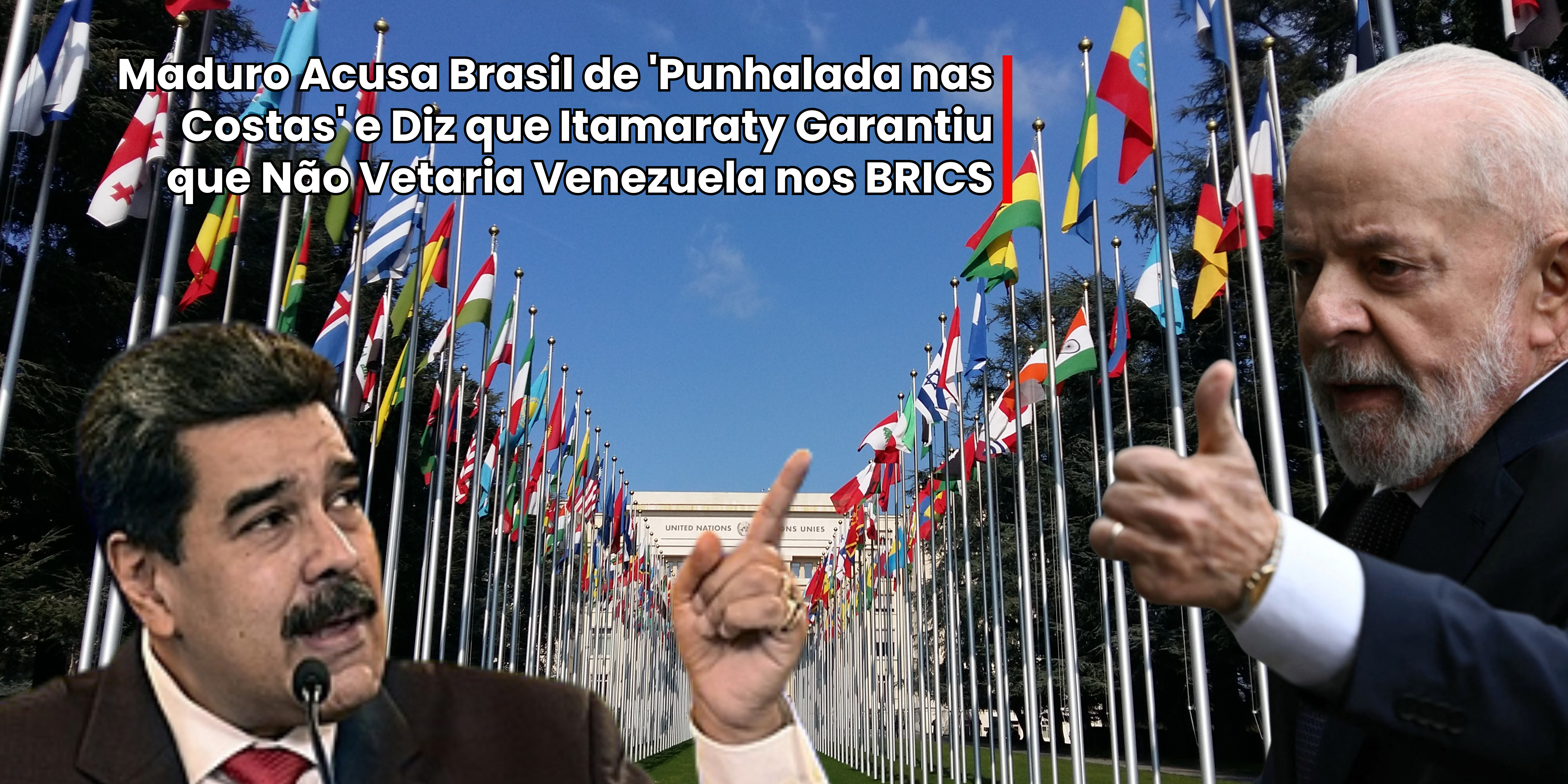 ‘Punhalada nas Costas’ Maduro Acusa Brasil