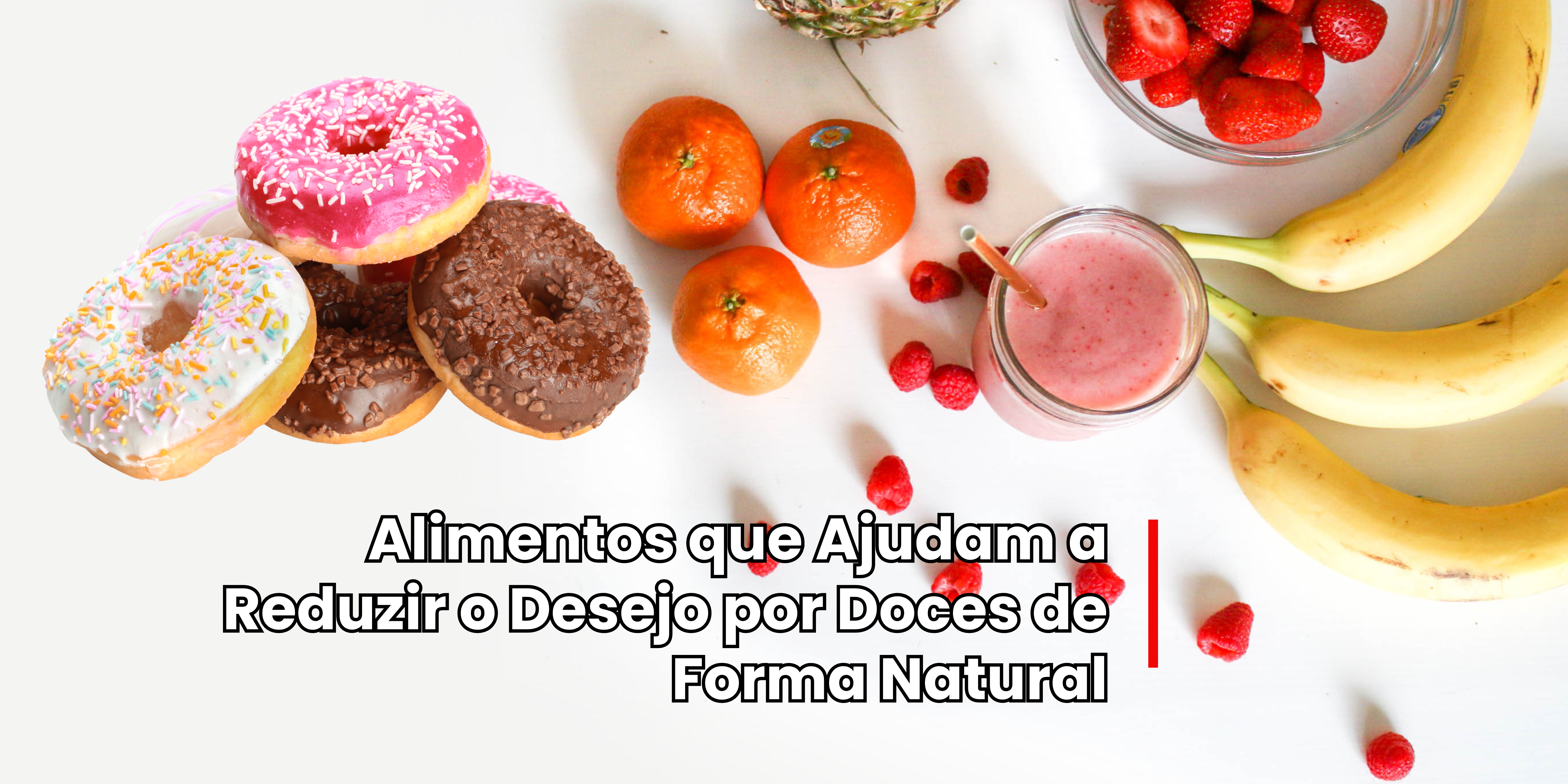 Como Reduzir o Desejo por Doces de Forma Natural?