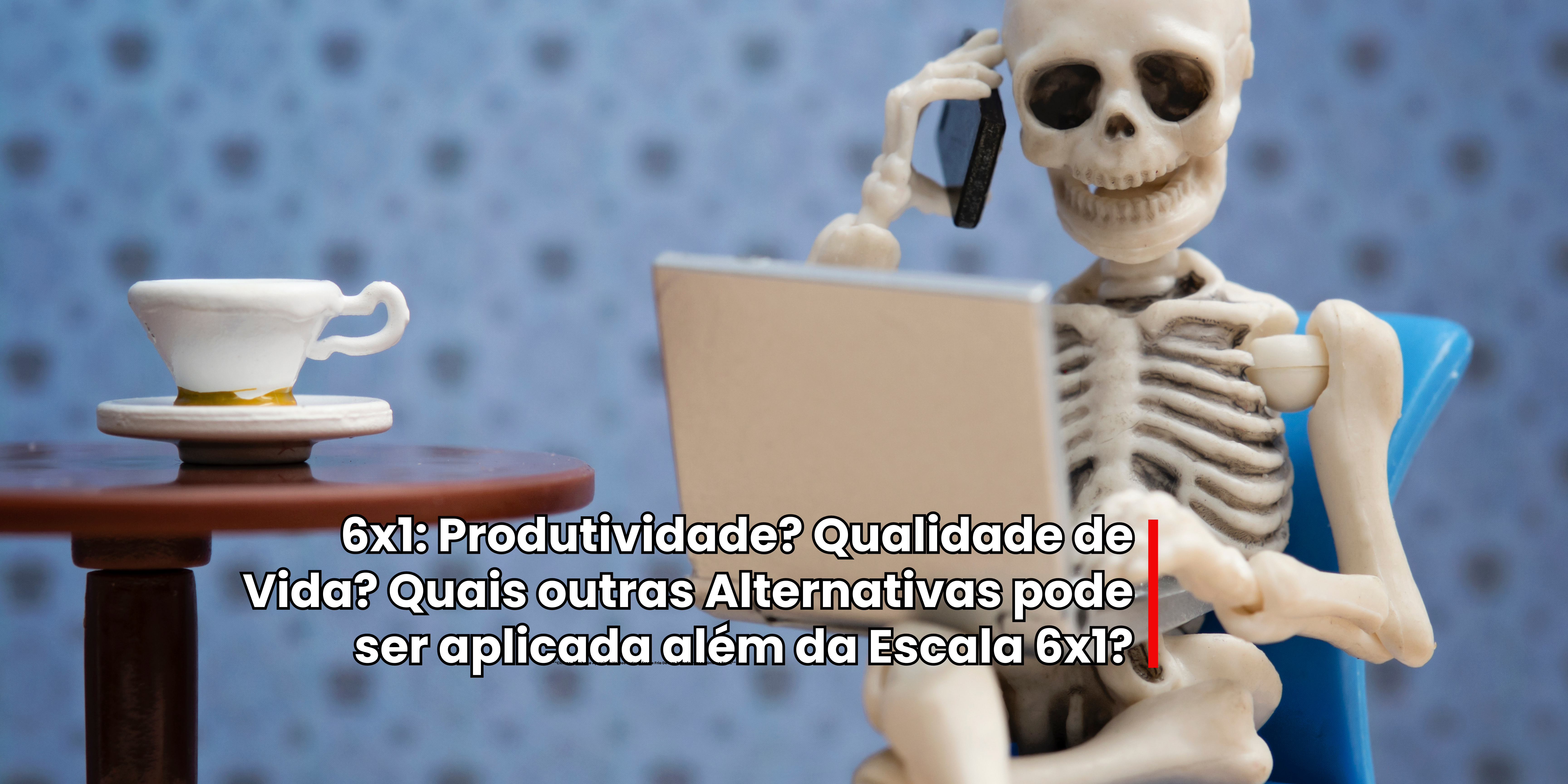 Aquece o Debate sobre a Escala de Trabalho 6×1