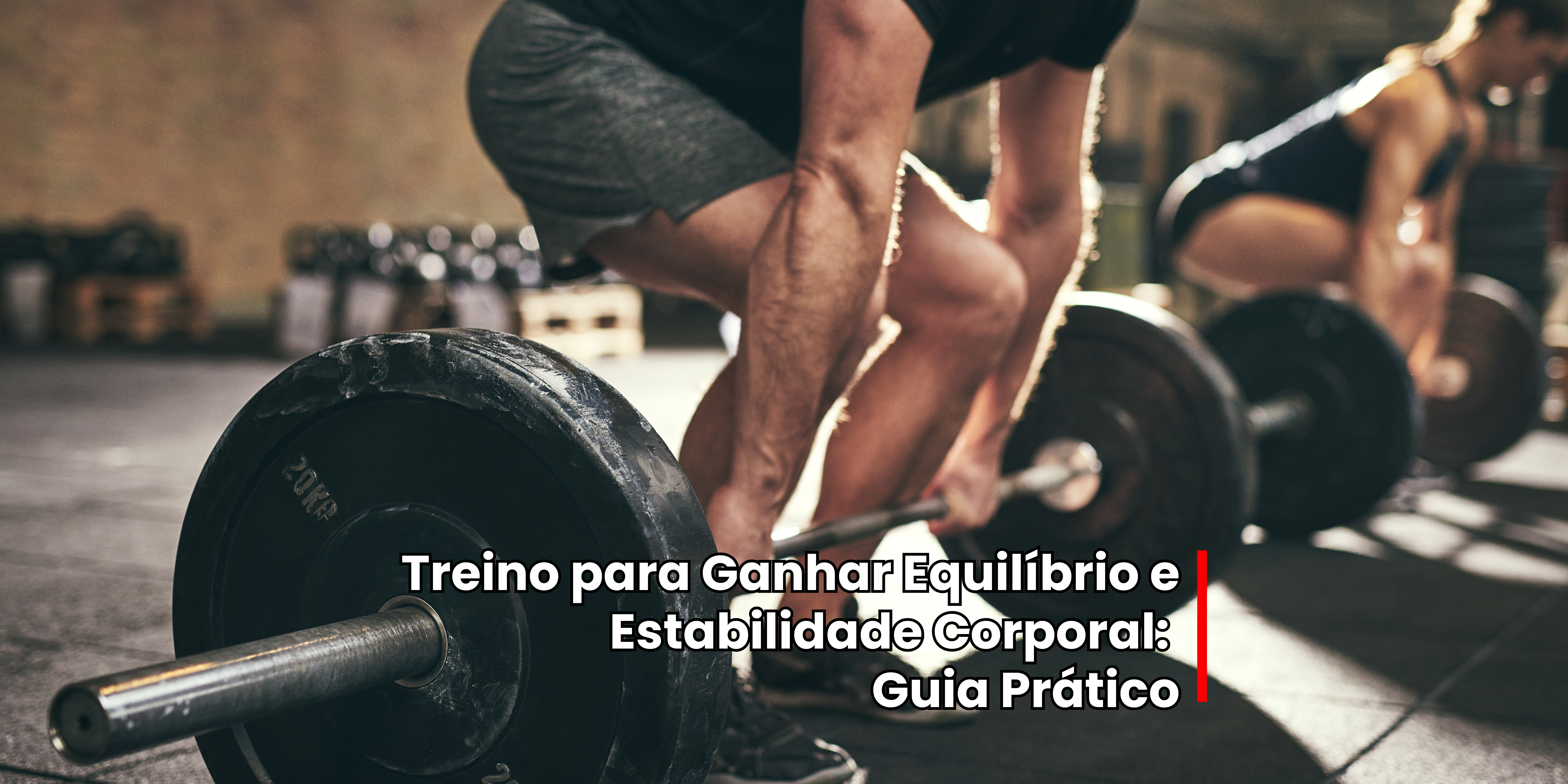 Treino para Ganhar Equilíbrio e Estabilidade Corporal