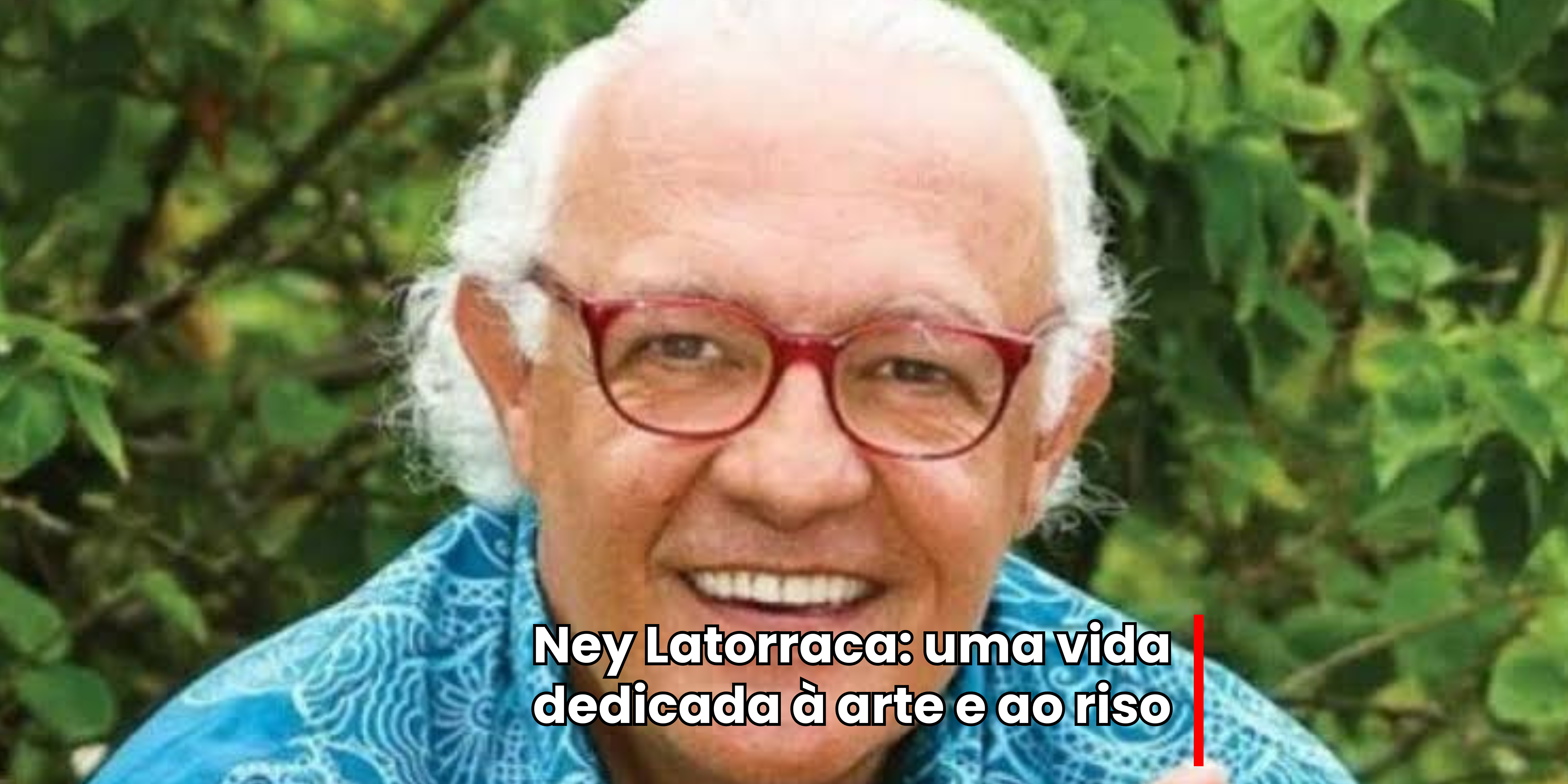 Ney Latorraca Morre aos 80 anos