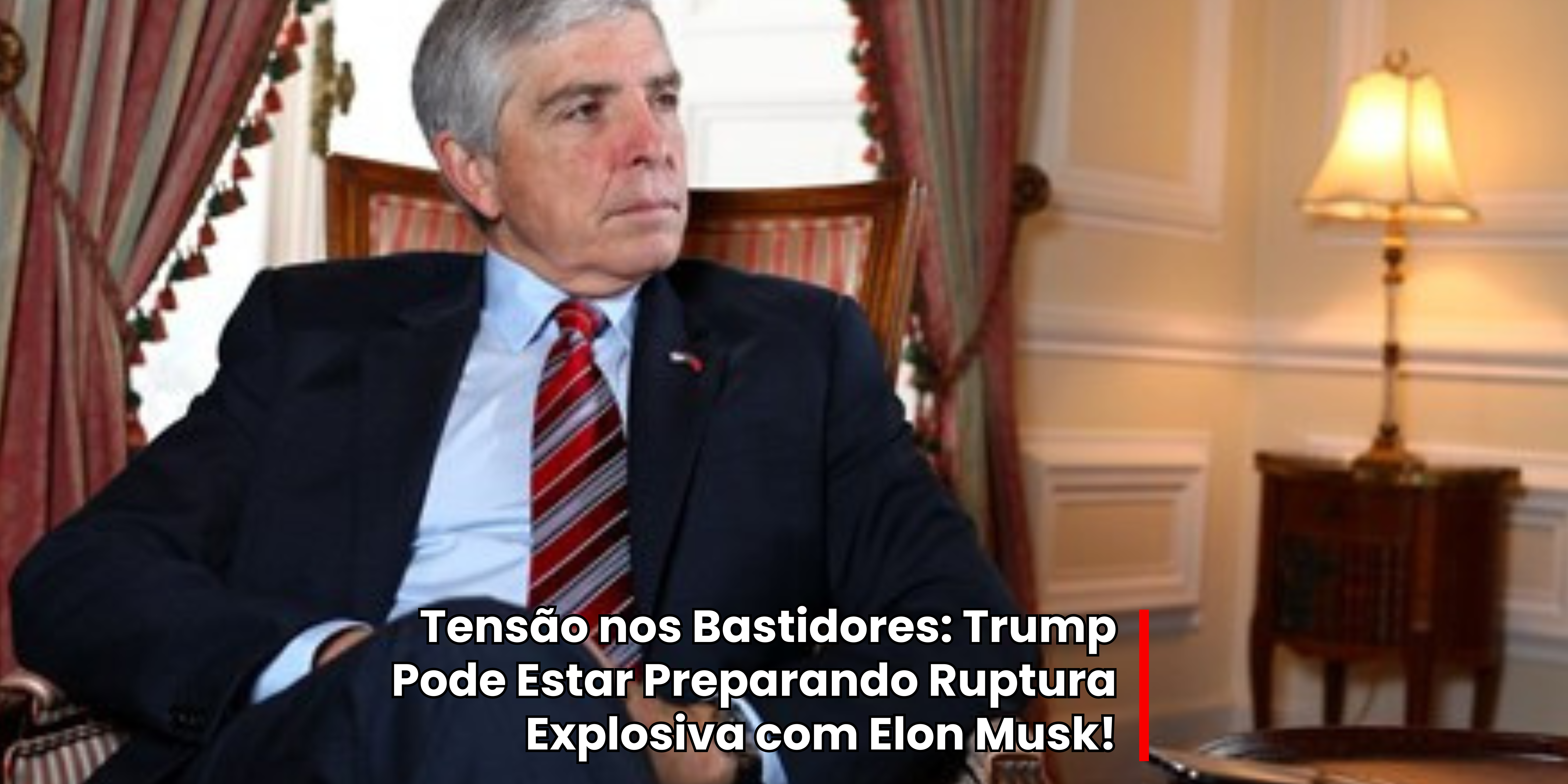 TRUMP PODE  ESTAR PREPARANDO RUPTURA COM MUSK?