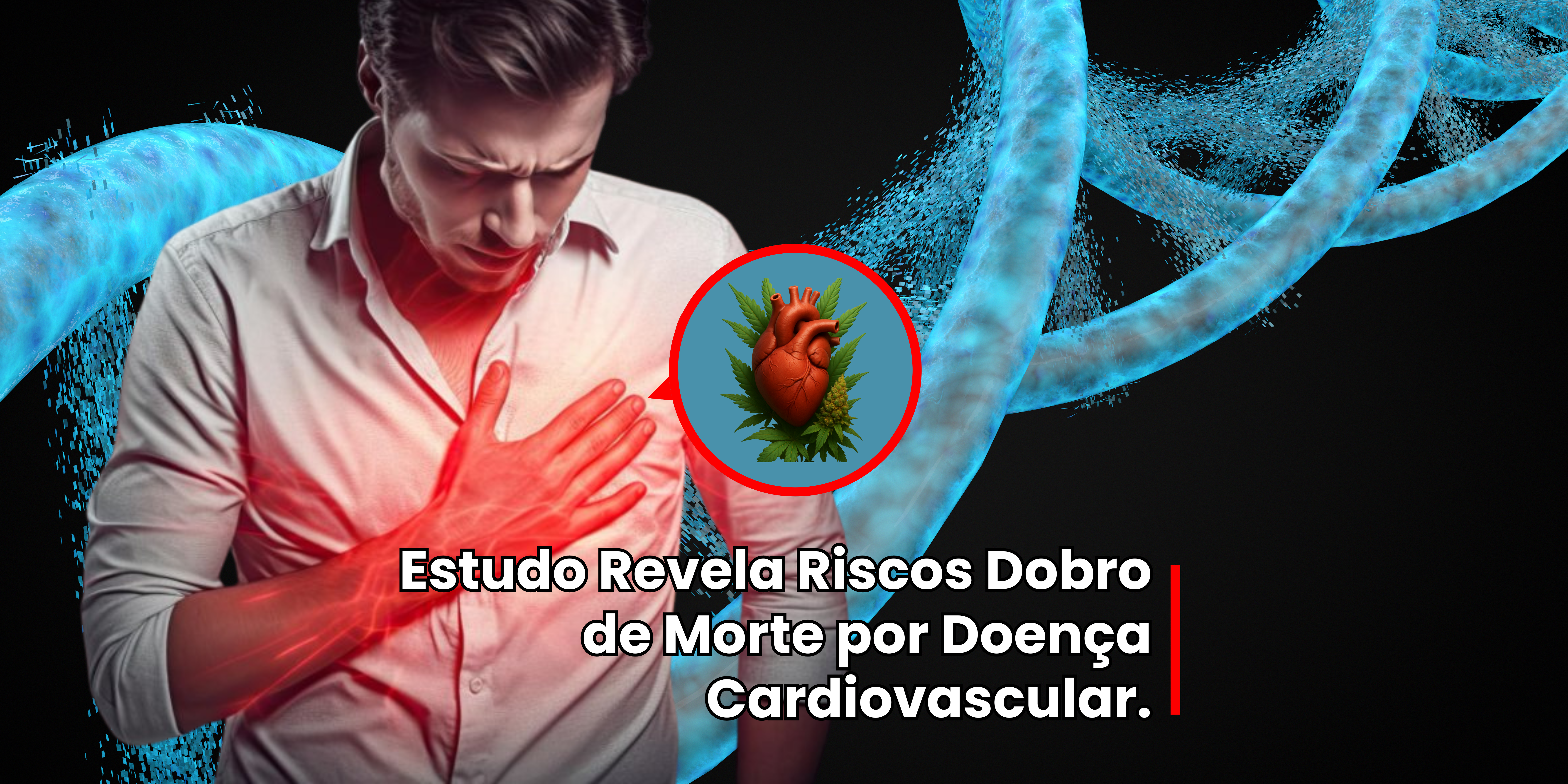 Estudo Revela Riscos Dobro de Morte por Doença Cardiovascular.