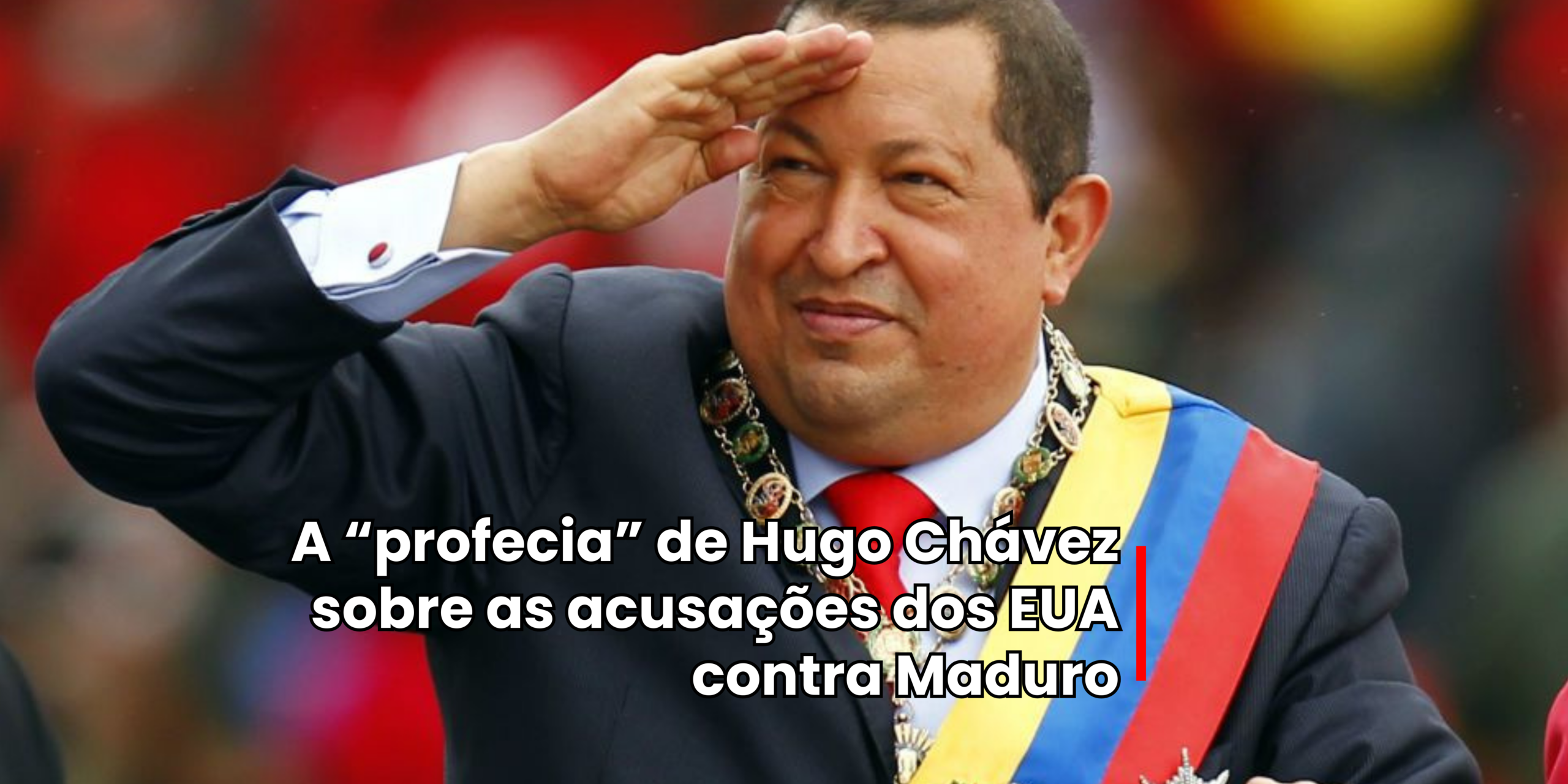 A “PROFECIA” DE HUGO CHÁVEZ
